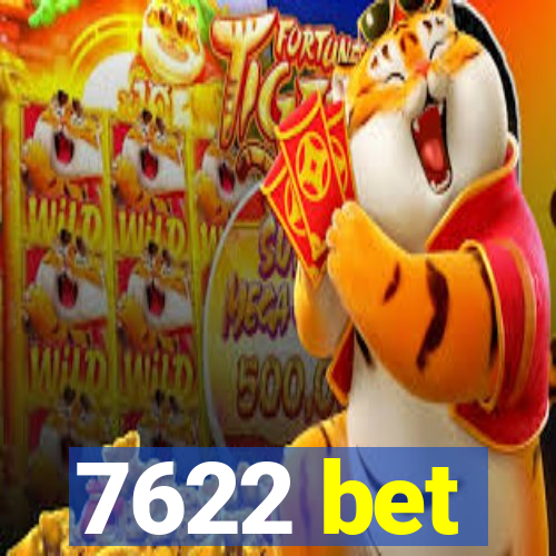 7622 bet